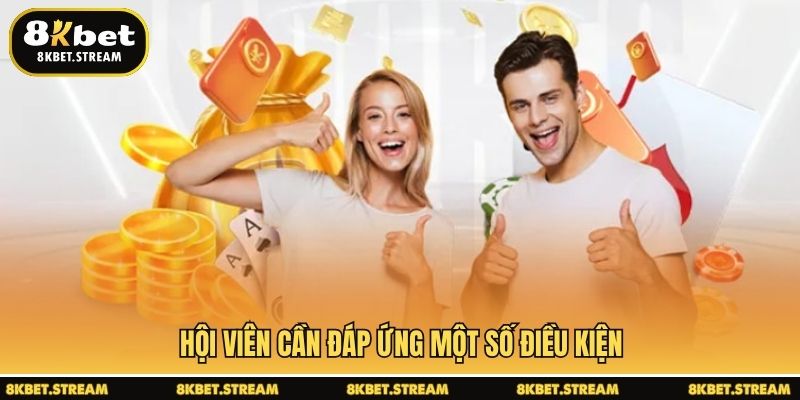 Hội viên cần đáp ứng một số điều kiện