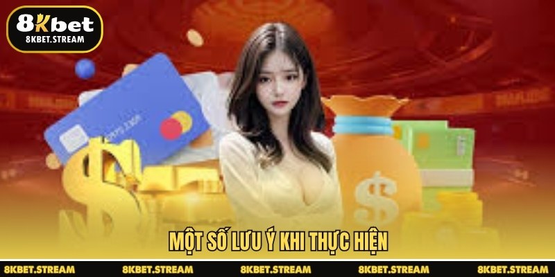 Một số lưu ý khi thực hiện